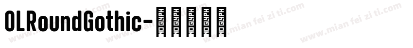 OLRoundGothic字体转换