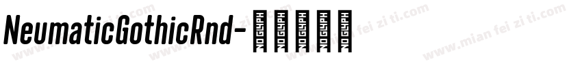 NeumaticGothicRnd字体转换