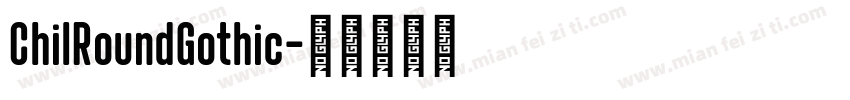 ChilRoundGothic字体转换