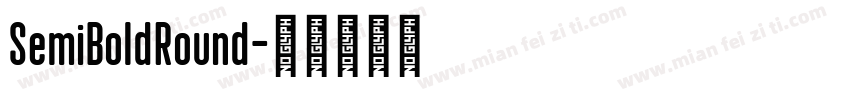 SemiBoldRound字体转换