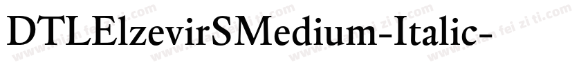 DTLElzevirSMedium-Italic字体转换