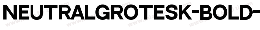 NeutralGrotesk-Bold字体转换