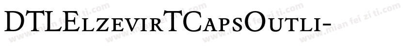DTLElzevirTCapsOutli字体转换