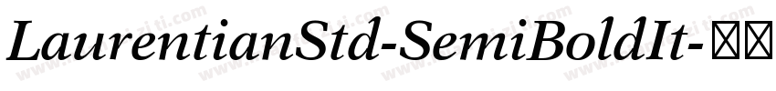 LaurentianStd-SemiBoldIt字体转换