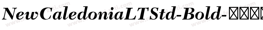 NewCaledoniaLTStd-Bold字体转换
