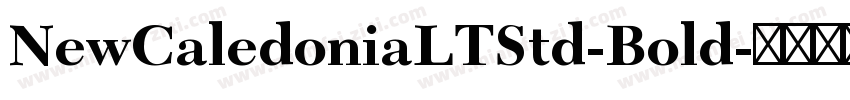 NewCaledoniaLTStd-Bold字体转换