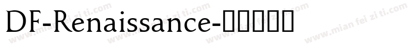 DF-Renaissance字体转换