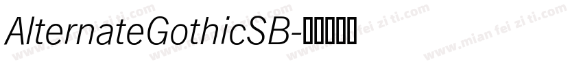 AlternateGothicSB字体转换