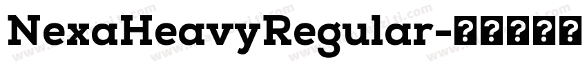 NexaHeavyRegular字体转换