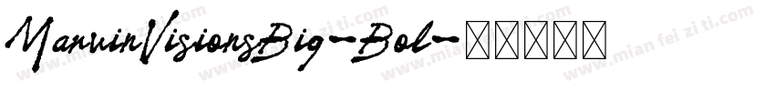 MarvinVisionsBig-Bol字体转换