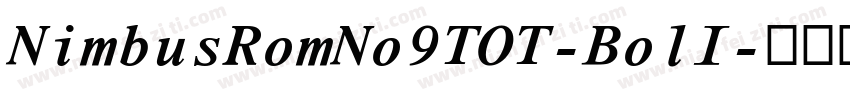 NimbusRomNo9TOT-BolI字体转换