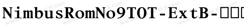 NimbusRomNo9TOT-ExtB字体转换