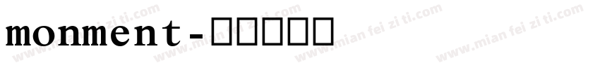 monment字体转换