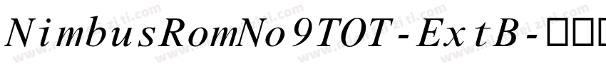 NimbusRomNo9TOT-ExtB字体转换