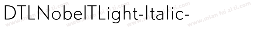 DTLNobelTLight-Italic字体转换