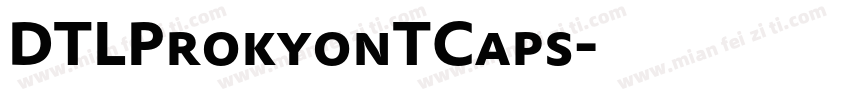 DTLProkyonTCaps字体转换