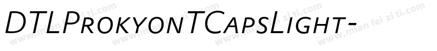 DTLProkyonTCapsLight字体转换