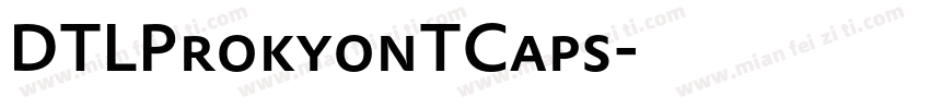 DTLProkyonTCaps字体转换