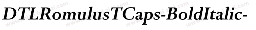 DTLRomulusTCaps-BoldItalic字体转换