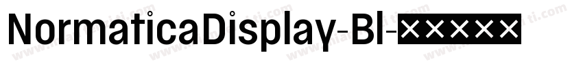 NormaticaDisplay-Bl字体转换