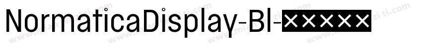 NormaticaDisplay-Bl字体转换