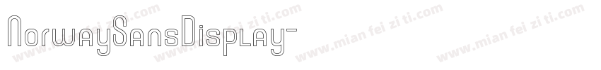NorwaySansDisplay字体转换