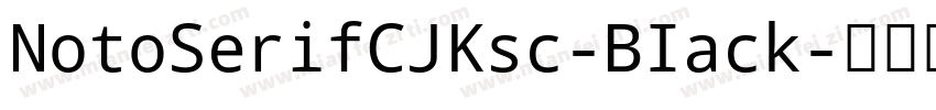 NotoSerifCJKsc-BIack字体转换