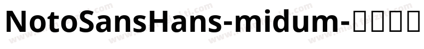 NotoSansHans-midum字体转换