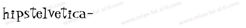 hipstelvetica字体转换