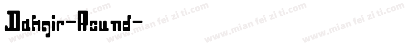 Dahgir-Round字体转换