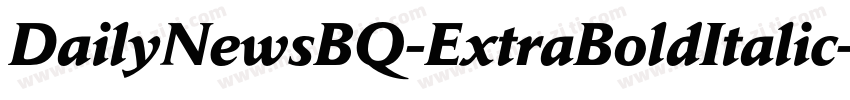 DailyNewsBQ-ExtraBoldItalic字体转换