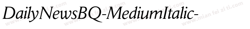DailyNewsBQ-MediumItalic字体转换