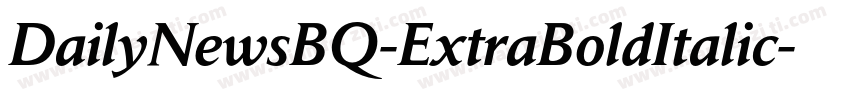 DailyNewsBQ-ExtraBoldItalic字体转换