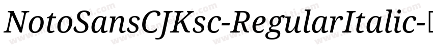 NotoSansCJKsc-RegularItalic字体转换