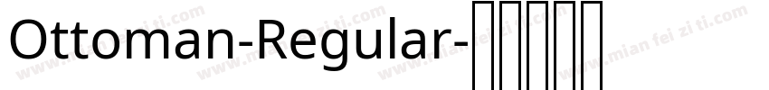 Ottoman-Regular字体转换