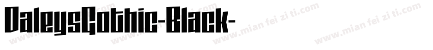DaleysGothic-Black字体转换