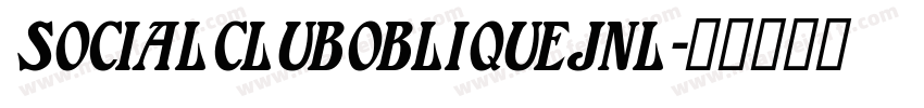 SocialClubObliqueJNL字体转换