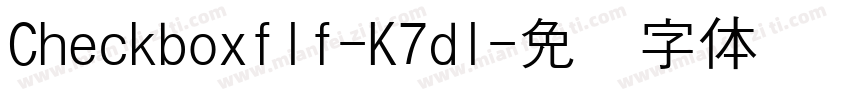 Checkboxflf-K7dl字体转换