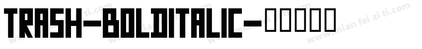 Trash-BoldItalic字体转换