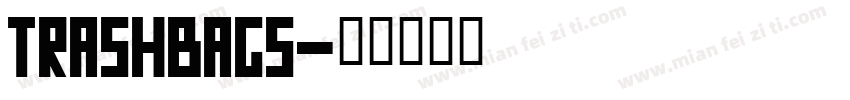 TrashBags字体转换