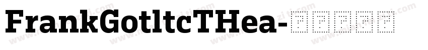 FrankGotltcTHea字体转换