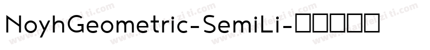 NoyhGeometric-SemiLi字体转换