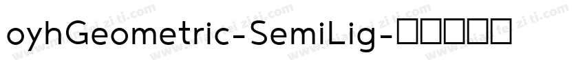 oyhGeometric-SemiLig字体转换