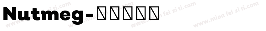 Nutmeg字体转换