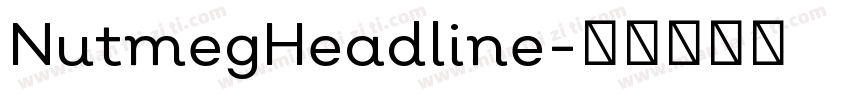 NutmegHeadline字体转换