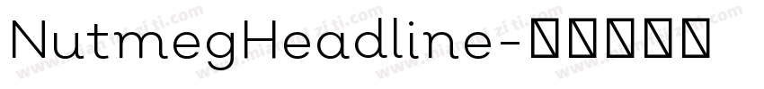 NutmegHeadline字体转换