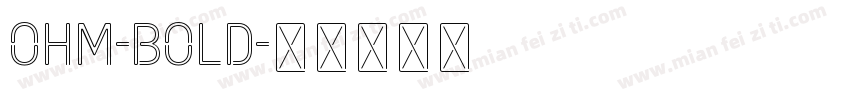 Ohm-Bold字体转换