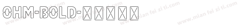 Ohm-Bold字体转换