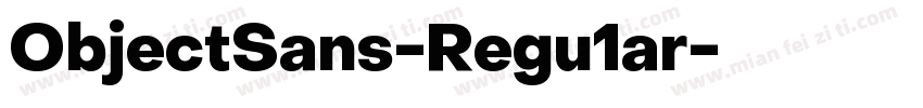 ObjectSans-Regu1ar字体转换