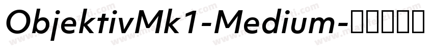 ObjektivMk1-Medium字体转换
